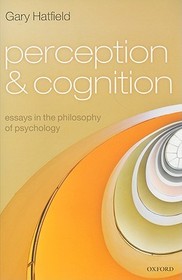Perception and Cognition: Essays in the Philosophy of Psychology