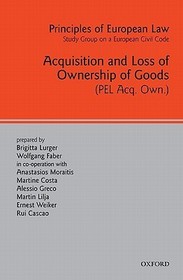 Principles of European Law: Acquisition and Loss of Ownership of Goods