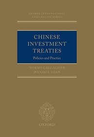 Chinese Investment Treaties: Policies and Practice