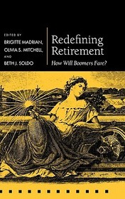 Redefining Retirement: How Will Boomers Fare?