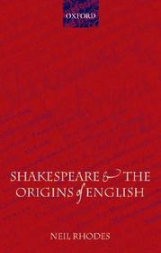 Shakespeare and the Origins of English