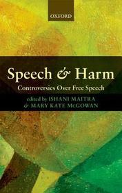 Speech and Harm: Controversies Over Free Speech