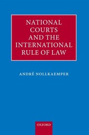 National Courts and the International Rule of Law