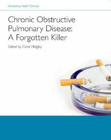 Chronic Obstructive Pulmonary Disease: A Forgotten Killer
