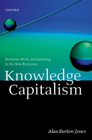 Knowledge Capitalism: Business, Work, and Learning in the New Economy
