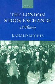 The London Stock Exchange: A History