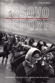 The Kosovo Report: Conflict, International Response, Lessons Learned