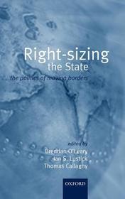 Right-sizing the State: The Politics of Moving Borders