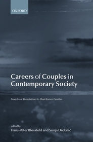 Careers of Couples in Contemporary Society: From Male Breadwinner to Dual-Earner Families