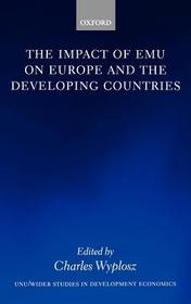 The Impact of EMU on Europe and the Developing Countries