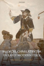 Medical Charlatanism in Early Modern Italy