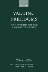 Valuing Freedoms: Sen's Capability Approach and Poverty Reduction