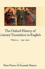 The Oxford History of Literary Translation in English:: Volume 4: 1790-1900