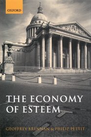 The Economy of Esteem: An Essay on Civil and Political Society
