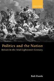 Politics and the Nation: Britain in the Mid-Eighteenth Century