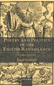 Poetry and Politics in the English Renaissance: Revised Edition