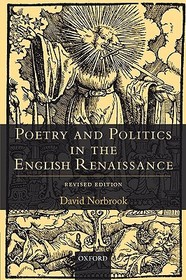 Poetry and Politics in the English Renaissance: Revised Edition