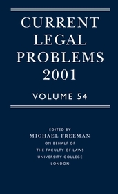 Current Legal Problems Volume 54 2001