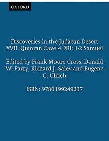 Discoveries in the Judaean Desert XVII: Qumran Cave 4. XII: 1-2 Samuel