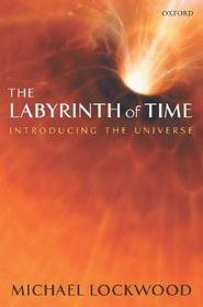 The Labyrinth of Time: Introducing the Universe
