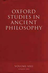 Oxford Studies in Ancient Philosophy volume XXII: Summer 2002