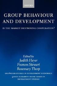 Group Behaviour and Development: Is the Market Destroying Cooperation?