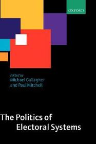The Politics of Electoral Systems: A Handbook
