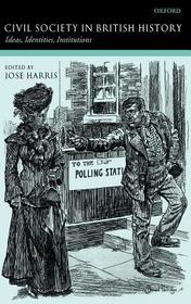 Civil Society in British History: Ideas, Identities, Institutions