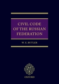 Civil Code of the Russian Federation: Parts One, Two and Three