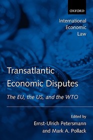 Transatlantic Economic Disputes: The EU, the US, and the WTO