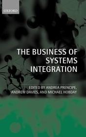The Business of Systems Integration: 1st edn