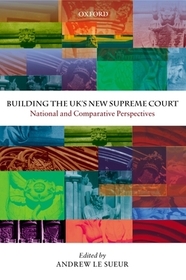 Building the UK's New Supreme Court: National and Comparative Perspectives