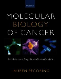 Molecular Biology of Cancer: Mechanisms, Targets, and Therapeutics
