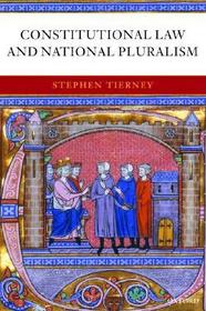 Constitutional Law and National Pluralism Constitutional Law and National Pluralism
