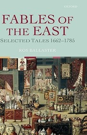 Fables of the East: Selected Tales 1662-1785