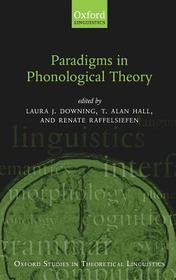 Paradigms in Phonological Theory Paradigms in Phonological Theory