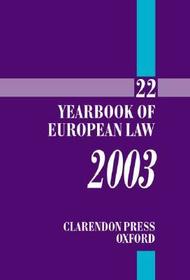 The Yearbook of European Law 2003 Volume 22