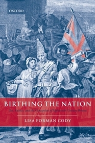 Birthing the Nation: Sex, Science, and the Conception of Eighteenth-Century Britons