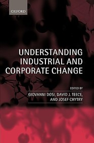 Understanding Industrial and Corporate Change