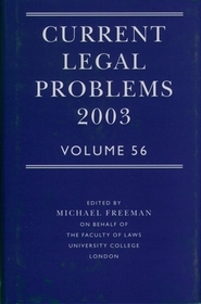 Current Legal Problems Volume 56, 2003