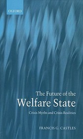 The Future of the Welfare State: Crisis Myths and Crisis Realities