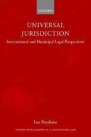 Universal Jurisdiction: International and Municipal Legal Perspectives