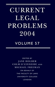 Current Legal Problems 2004 Volume 57