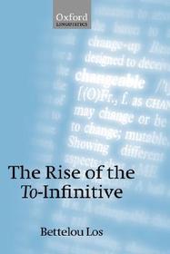 The Rise of the To-Infinitive