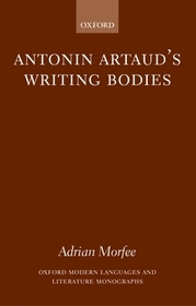 Antonin Artaud's Writing Bodies