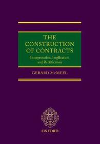 The Construction of Contracts: Interpretation, Implication and Rectification