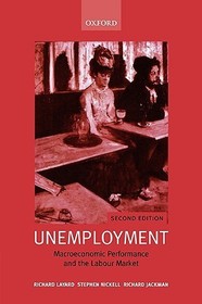 Unemployment: Macroeconomic Performance and the Labour Market