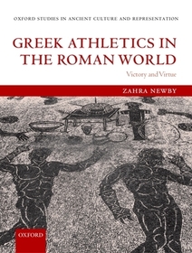 Greek Athletics in the Roman World: Victory and Virtue