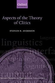 Aspects of the Theory of Clitics