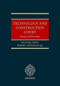 Technology and Construction Court: Practice and Procedure